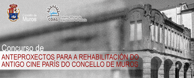 Concurso de anteproxectos para a rehabilitación do antigo cine París do concello de Muros